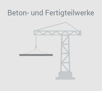 Beton und Fertigteilwerke